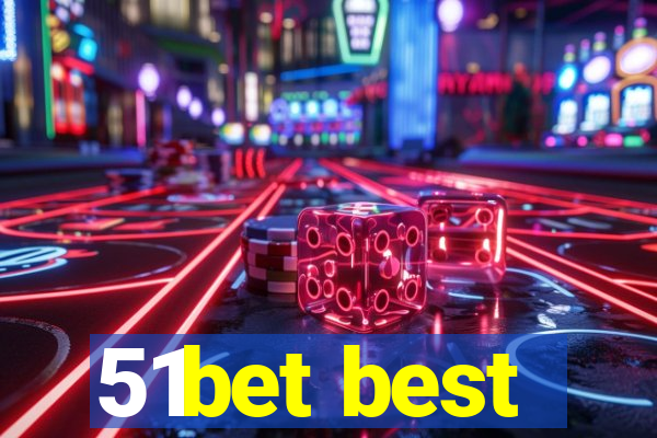 51bet best